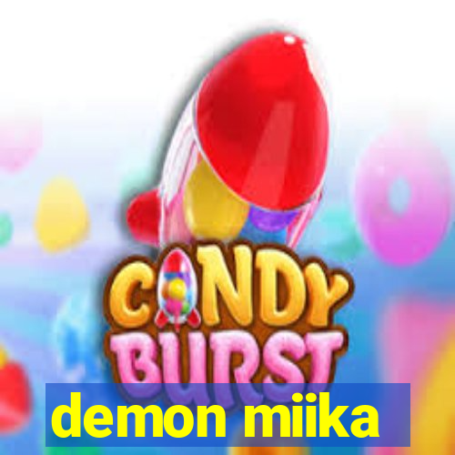 demon miika